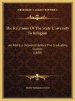 The Relations Of The State University To Religion