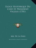Eloge Historique Du Chef Et President Viglius (1781)