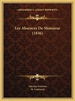 Les Absences De Monsieur (1836)