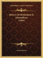 History Of Methodism In Almondbury (1864)