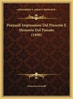 Pozzuoli Impressioni Del Presente E Memorie Del Passato (1890)