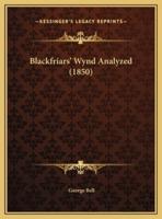 Blackfriars' Wynd Analyzed (1850)