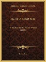 Speech Of Robert Bond