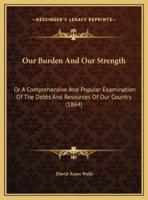 Our Burden And Our Strength