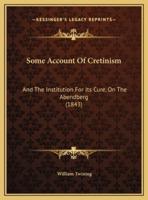 Some Account Of Cretinism