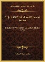 Projects Of Political And Economic Reform
