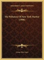 The Pollution Of New York Harbor (1908)