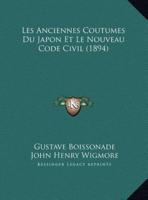 Les Anciennes Coutumes Du Japon Et Le Nouveau Code Civil (1894)