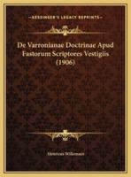De Varronianae Doctrinae Apud Fastorum Scriptores Vestigiis (1906)