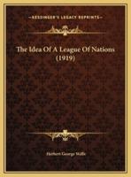 The Idea Of A League Of Nations (1919)