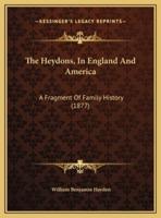 The Heydons, In England And America