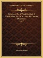 Strictures On A Work Entitled A Vindication, Etc. In A Letter To Charles Daubeney (1827)