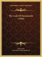 The Code Of Hammurabi (1920)