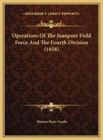Operations Of The Juanpore Field Force And The Fourth Division (1858)