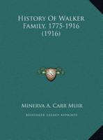 History Of Walker Family, 1775-1916 (1916)