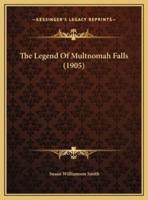 The Legend Of Multnomah Falls (1905)