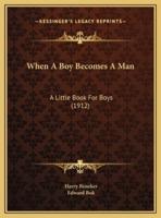 When A Boy Becomes A Man