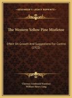 The Western Yellow Pine Mistletoe