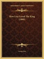 How Lisa Loved The King (1869)