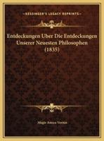 Entdeckungen Uber Die Entdeckungen Unserer Neuesten Philosophen (1835)
