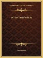 Of The Threefold Life