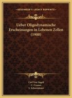 Ueber Oligodynamische Erscheinungen in Lebenen Zellen (1900)