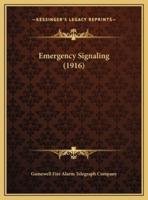 Emergency Signaling (1916)