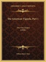 The American Vignola, Part 1