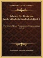 Arbeiten Der Deutschen Landwirthschafts Gesellschaft, Book 4