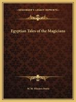 Egyptian Tales of the Magicians