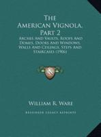 The American Vignola, Part 2