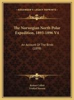 The Norwegian North Polar Expedition, 1893-1896 V4