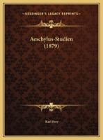 Aeschylus-Studien (1879)