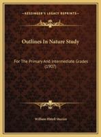 Outlines In Nature Study