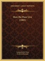 How the Poor Live (1883)