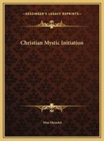 Christian Mystic Initiation