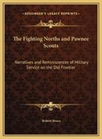 The Fighting Norths and Pawnee Scouts