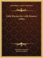 Little Rhymes for Little Readers (1903)