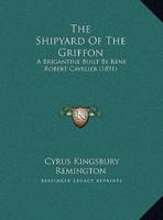 The Shipyard of the Griffon