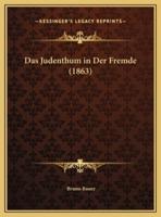 Das Judenthum in Der Fremde (1863)
