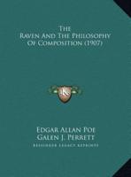 The Raven And The Philosophy Of Composition (1907)