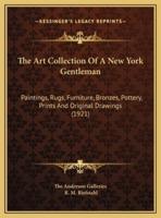The Art Collection Of A New York Gentleman