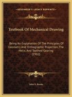 Textbook Of Mechanical Drawing