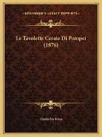 Le Tavolette Cerate Di Pompei (1876)