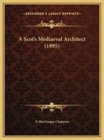 A Scot's Mediaeval Architect (1895)