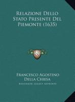 Relazione Dello Stato Presente Del Piemonte (1635)