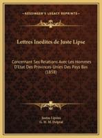 Lettres Inedites De Juste Lipse