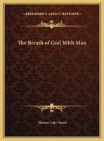 The Breath of God With Man