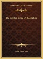 The Written Word Of Kabbalism