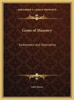 Gems of Masonry